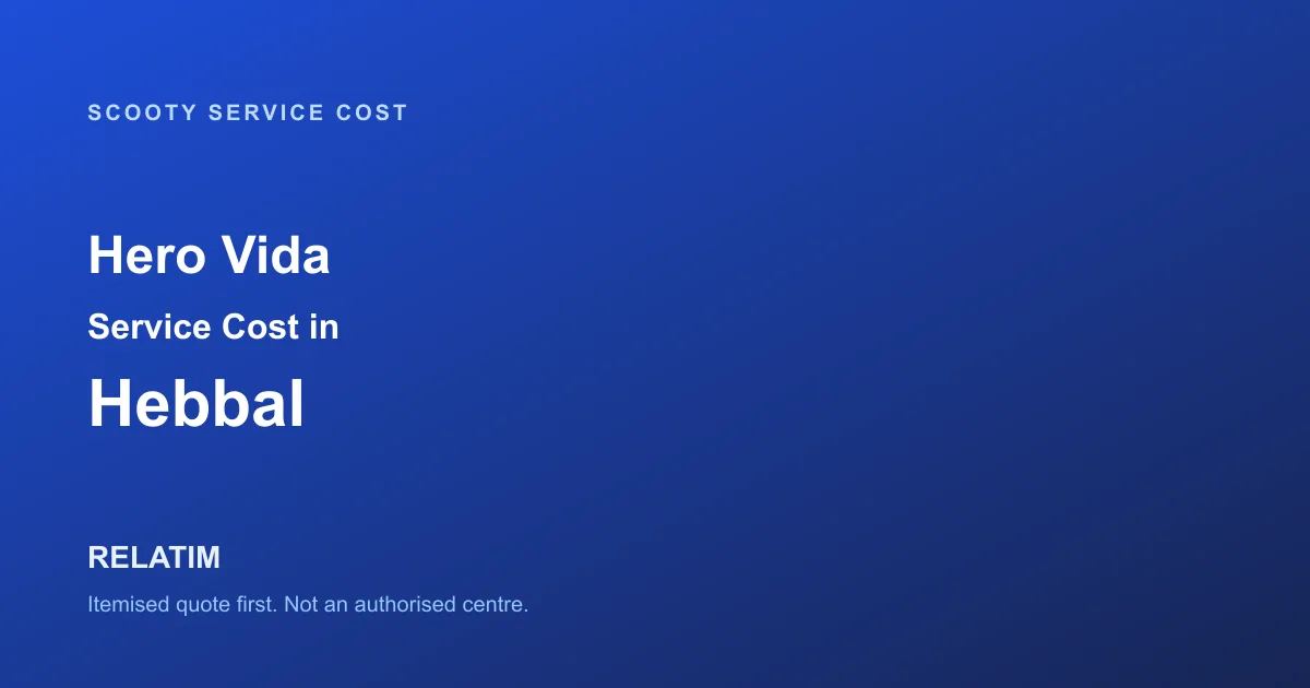 Hero Vida Service Cost in Hebbal, Bangalore